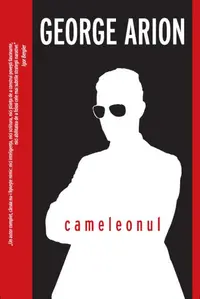 Cameleonul - Paperback brosat - George Arion