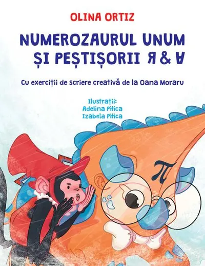 Numerozaurul Unum și peștișorii R & A - Hardcover - Olina Ortiz