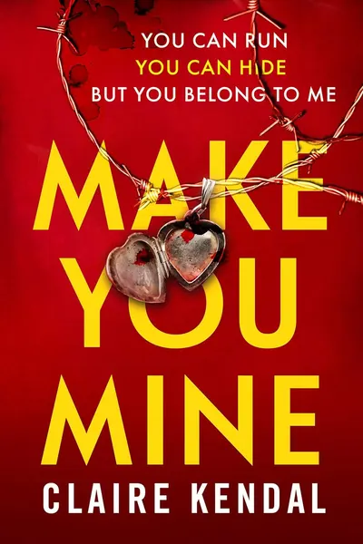 Make You Mine (Claire Kendal)