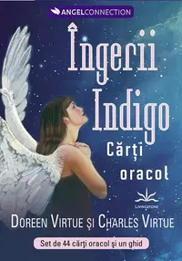 Îngerii indigo, Cărți oracol - Hardcover - Charles Virtue, Doreen Virtue