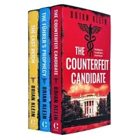 The Reich Trilogy 3 Books Collection Set By Brian Klein (the Counterfeit Candidate, The Führer's Prophecy And The Last Reich)
