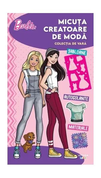 Barbie. Micuța creatoare de modă. Colecția de vară - Paperback brosat - ***