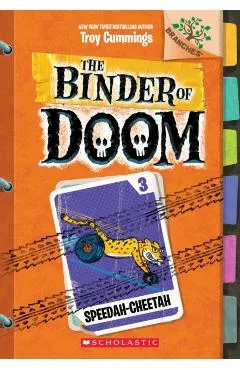 Speedah-Cheetah: A Branches Book (the Binder of Doom #3), Volume 3
