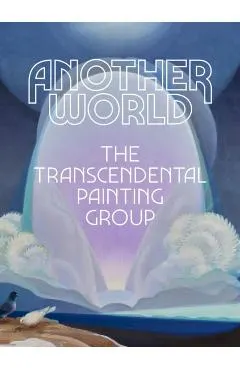 Another World: The Transcendental Painting Group