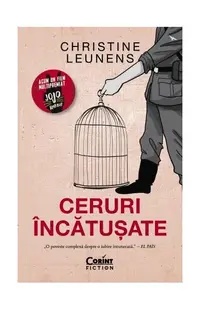Ceruri încătușate - Paperback brosat - Christine Leunens