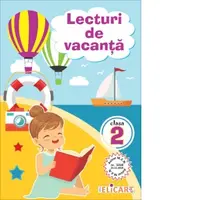 Lecturi de vacanta pentru clasa a II-a. Texte amuzante si atractive. Jocuri. Curiozitati. Glume