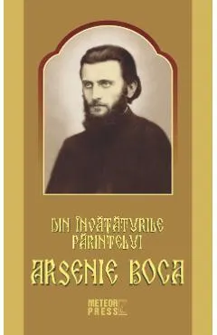 Din invataturile Parintelui Arsenie Boca