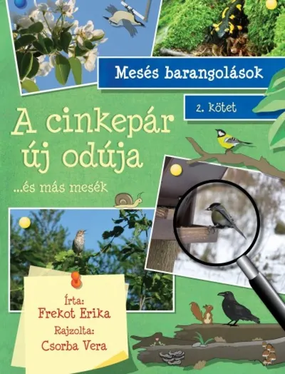 A cinkepar uj oduja - ...es mas mesek