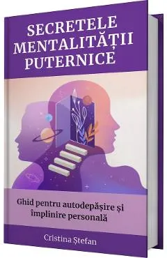 Secretele mentalitatii puternice
