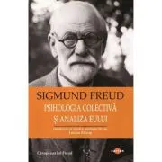 Psihologia colectiva si analiza eului