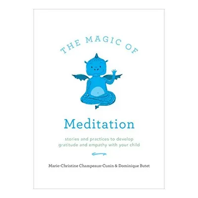 The Magic of Meditation