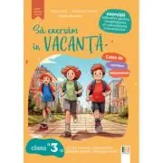 Sa exersam in vacanta clasa a 3-a