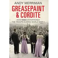 Greasepaint and Cordite