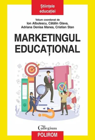 Marketingul educaţional - Paperback brosat - Ion Albulescu, Cătălin Glava, Adriana Denisa Manea, Cristian Stan