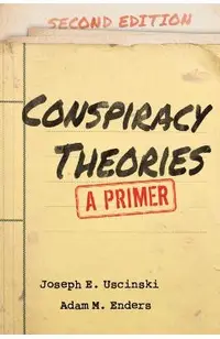 Conspiracy Theories: A Primer