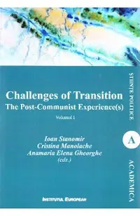 Challenges of Transition: The Post-Communist Experience(s) Vol.1