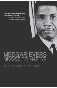 Medgar Evers: Mississippi Martyr