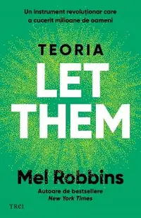 eBook Teoria Let Them. Un instrument revolutionar care a cucerit milioane de oameni