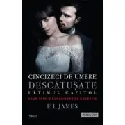 Cincizeci de umbre descatusate. Ultimul capitol
