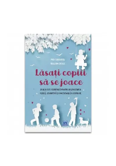 Lasati copiii sa se joace