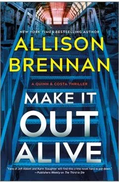 Make It Out Alive: A Quinn & Costa Thriller