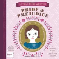 Little Miss Austen: Pride & Prejudice. A BabyLit Counting Primer
