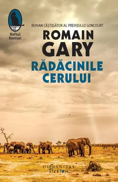 Rădăcinile cerului - Paperback brosat - Romain Gary