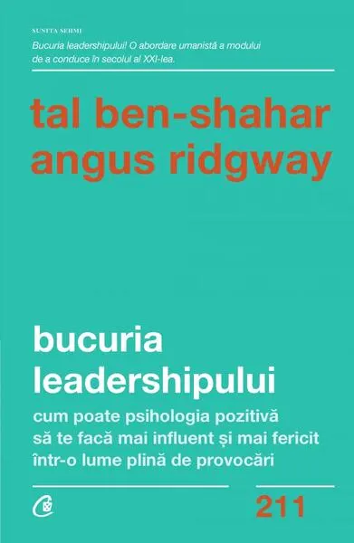 Bucuria leadershipului - Paperback brosat - Tal Ben-Shahar, Angus Ridgway