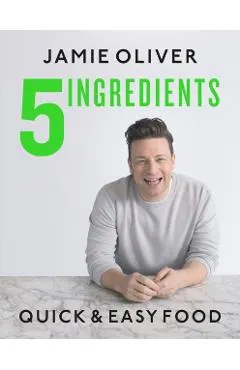5 Ingredients: Quick & Easy Food