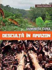 Desculță în Amazon - Paperback brosat - Luminiţa Cuna
