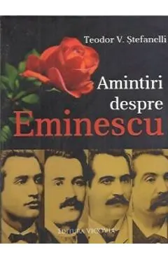 Amintiri Despre Eminescu
