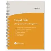 Codul civil si Legea de punere in aplicare. Actualizat la 15 mai 2026