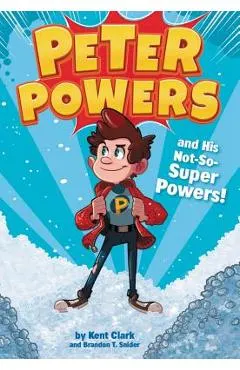 Peter Powers and His Not-So-Super Powers!