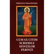 Cum sa citim scrierile Sfintilor Parinti