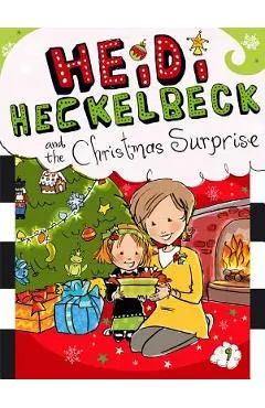 Heidi Heckelbeck and the Christmas Surprise