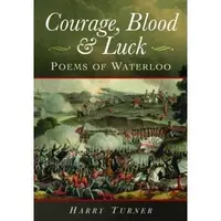 Courage, Blood and Luck