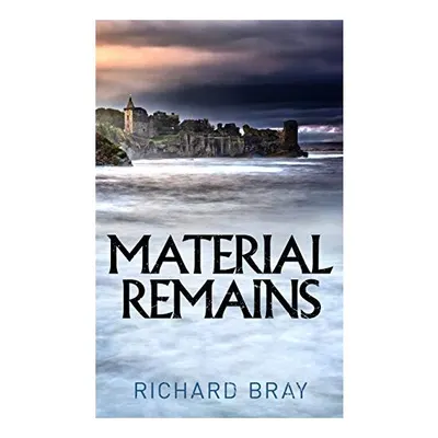 Material Remains