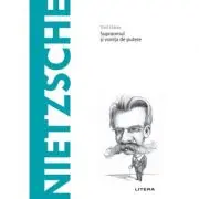 Descopera Filosofia. Nietzsche