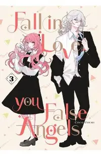 Fall in Love, You False Angels 3