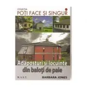 Adaposturi si locuinte din baloti de paie