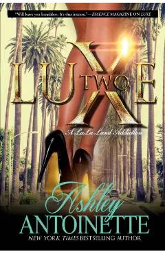 Luxe Two: A Lala Land Addiction