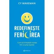 Redefineste fericirea. Cum sa iti linistesti mintea intr-o lume haotica