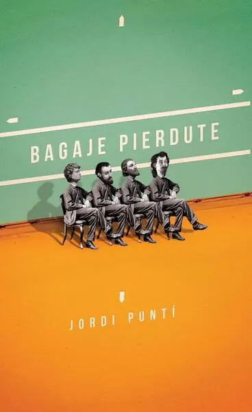 Bagaje pierdute - Paperback - Jordi Puntí