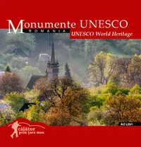 Monumente UNESCO - Paperback brosat - Mariana Pascaru