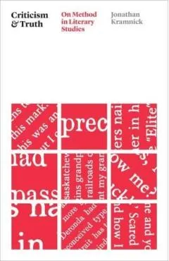 Criticism and Truth: On Method in Literary Studies