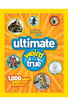Ultimate Weird but True! -