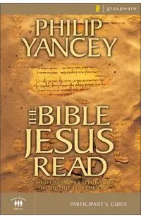 The Bible Jesus Read Participant's Guide: An Eight-Session Exploration of the Old Testament
