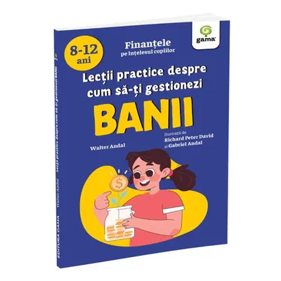 Lecții practice despre cum să-ți gestionezi banii - Paperback brosat