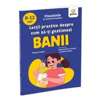 Lecții practice despre cum să-ți gestionezi banii - Paperback brosat
