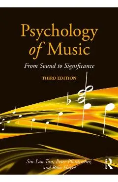 Psychology of Music: From Sound to Significance